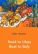 Road to Libya boat to Italy