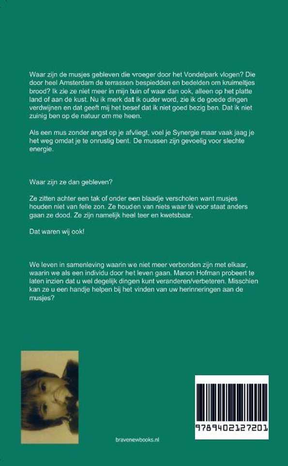 Waar zijn de musjes gebleven?