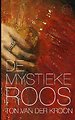 De mystieke roos De mystieke roos