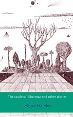 The castle of Sharmaz and other stories