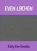 Even lachen Even lachen
