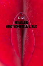 Kriebelend genotsknobbeltje, Kijk naar me