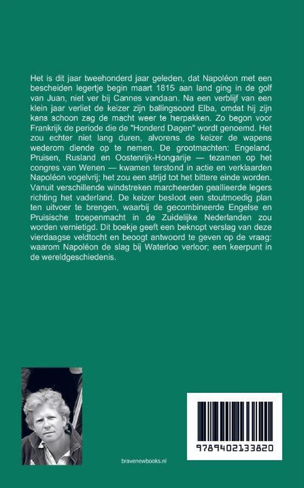 Waarom verloor Napoléon de slag bij Waterloo?