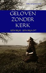 Geloven zonder kerk