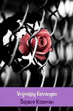 Vrijwillig gevangen Vrijwillig gevangen