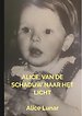 Alice, van de schaduw naar het licht