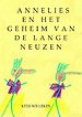 Annelies en het geheim van de lange neuzen