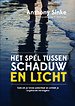 HET SPEL TUSSEN SCHADUW EN LICHT