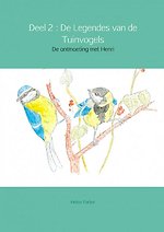 De Legendes van de Tuinvogels 2 De ontmoeting met Henri