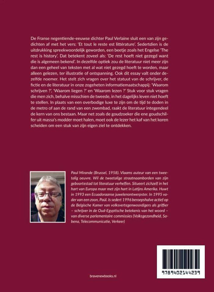 En al de rest is literatuur