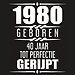 1984 Geboren 40 Jaar Tot Perfectie Gerijpt