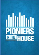 Pioniers in the house