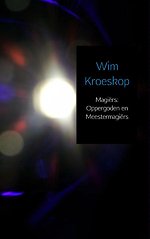 Magiërs: oppergoden en meestermagiërs