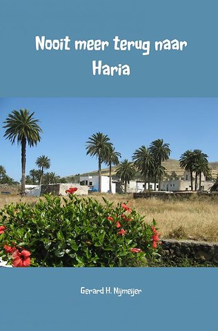 Nooit meer terug naar Haria