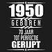 1954 Geboren 70 Jaar Tot Perfectie Gerijpt