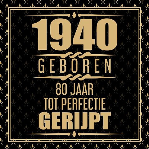 Onwijs 1940 Geboren 80 Jaar Tot Perfectie Gerijpt door Niek Wigman ZU-89