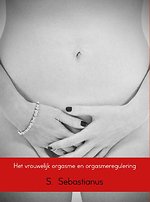 Het vrouwelijk orgasme en orgasmeregulering