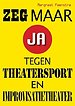 Zeg maar ja tegen theatersport en improvisatietheater
