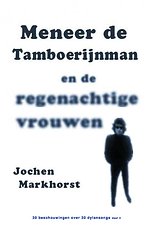 Meneer de Tamboerijnman en de regenachtige vrouwen deel 2