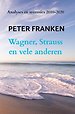 Wagner, Strauss en vele anderen