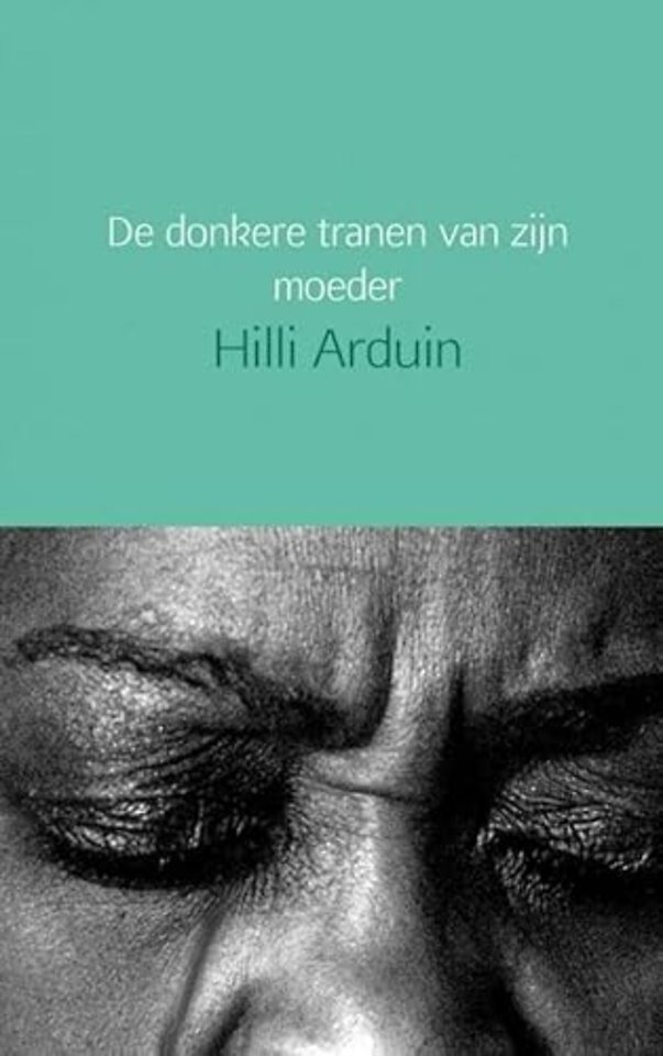 De donkere tranen van zijn moeder