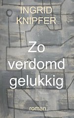 Zo verdomd gelukkig
