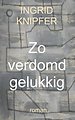Zo verdomd gelukkig