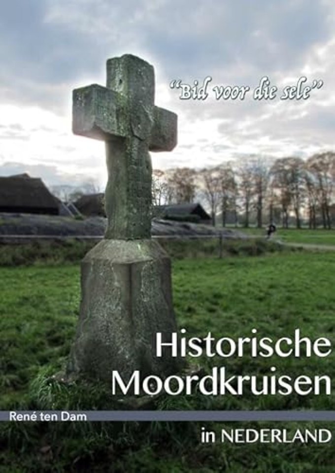 Historische moordkruisen in Nederland