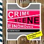 Crime Scene Eindhoven Crime Scene Eindhoven