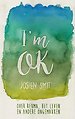 I'm OK