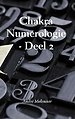Chakra numerologie Deel 2