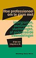 Hoe professioneel om te gaan met immigranten, asielzoekers, vluchtelingen, of gedetineerde vreemdelingen