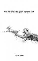 Omdat genade geen honger stilt