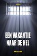 Een Vakantie Naar De Hel