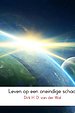 Leven op een oneindige schaal