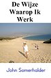 De Wijze Waarop Ik Werk