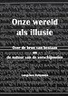 Onze wereld als illusie