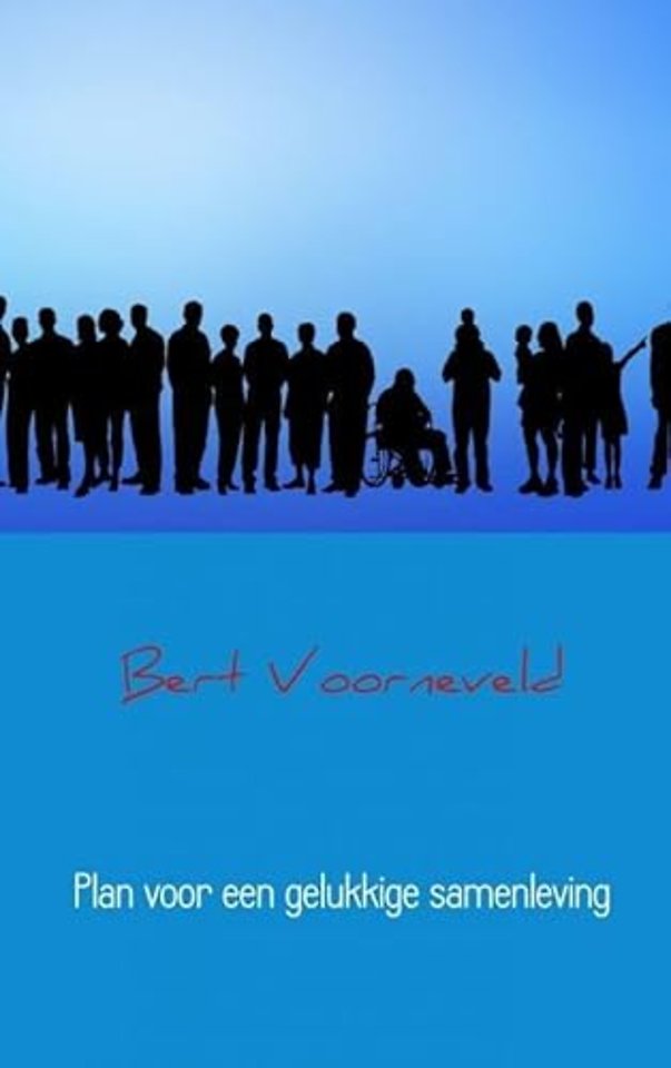Plan voor een gelukkige samenleving