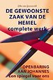 De gewoonste zaak van de hemel Complete werk
