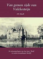 Van geenen sijde van Valckesteijn