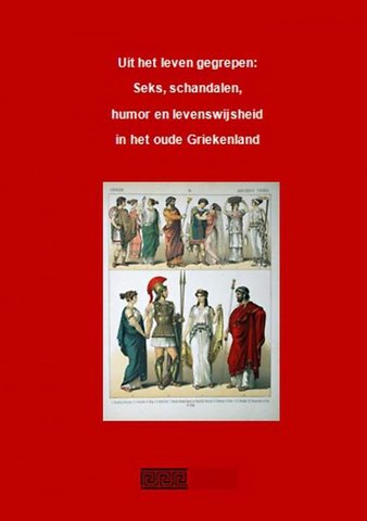 Liefde, leed en levenswijsheid in het oude Griekenland