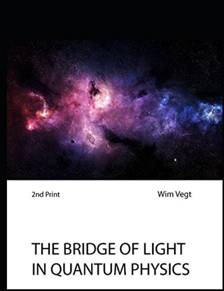 The bridge of light in quantum physics