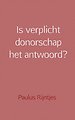 Is verplicht donorschap het antwoord?