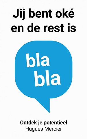 Jij bent oké en de rest is blabla