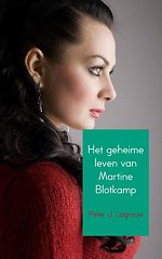 Het geheime leven van Martine Blotkamp