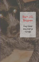 Zeg maar dog met je hondje