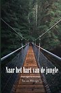 Naar Het Hart Van De Jungle