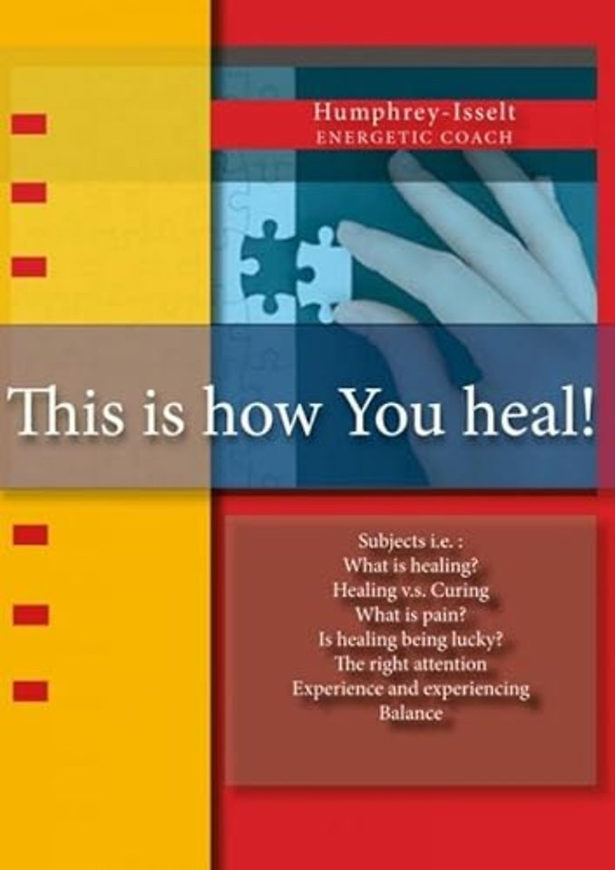 This is How you Heal!