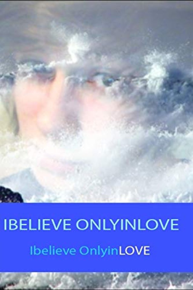 IBELIEVE ONLYINLOVE
