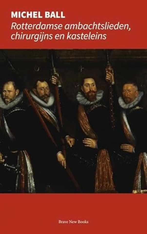 Rotterdamse ambachtslieden, chirurgijns en kasteleins